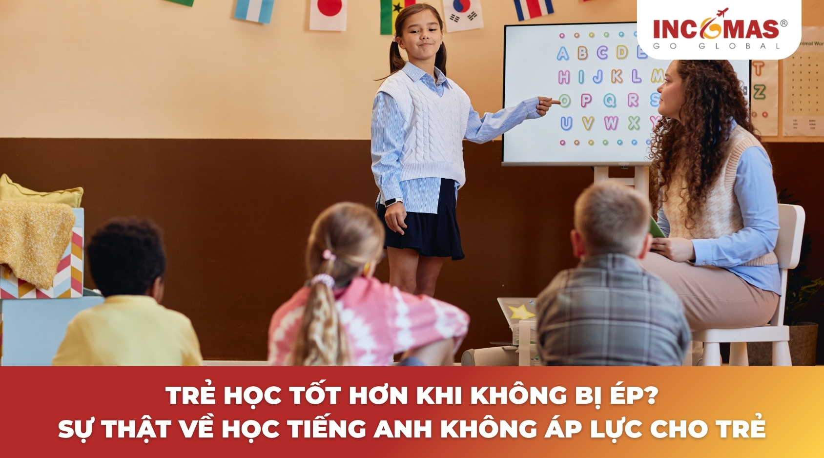 Học tiếng Anh không áp lực cho trẻ