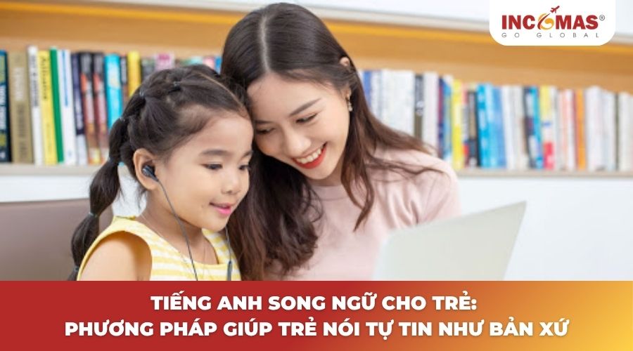 Tiếng Anh song ngữ cho trẻ