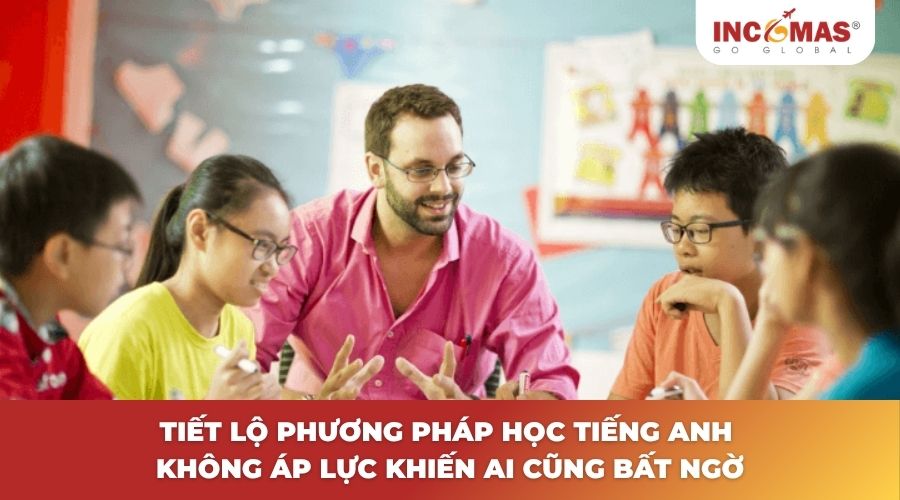 Học tiếng Anh không áp lực